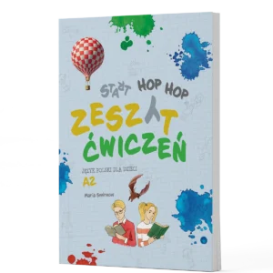 Start HOP HOP. Język polski dla dzieci A2. Zeszyt ćwiczeń